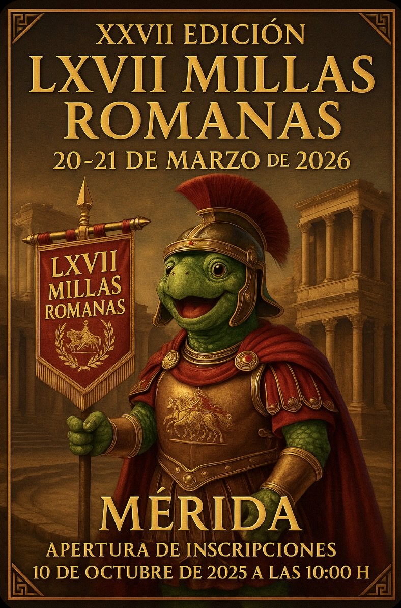 XXVII Edición LXVII Millas Romanas